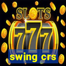 swing crs